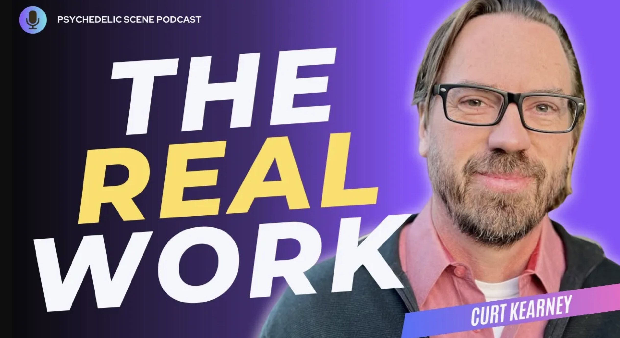 Curt Kearney guests on the Psychedelic Scene Podcast